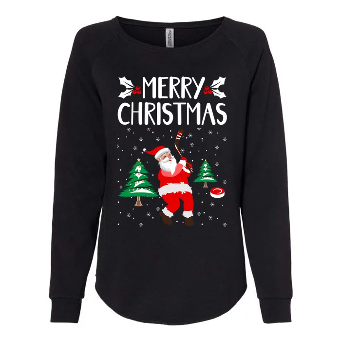 Merry Christmas Santa Ice Hockey Player Funny Hockey Game Gift Womens California Wash Sweatshirt