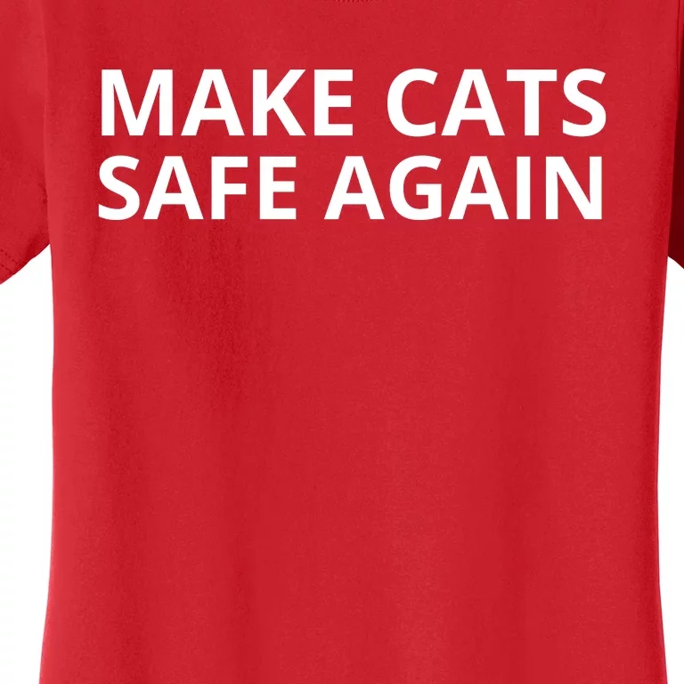 Make Cats Safe Again Funny 2024 Presidential Election Women's T-Shirt