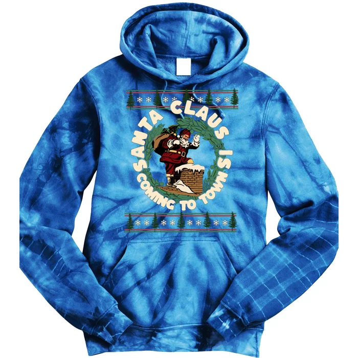 Merry Christmas Santa Claus Is Coming Funny Ugly Xmas Retro Cool Gift Tie Dye Hoodie