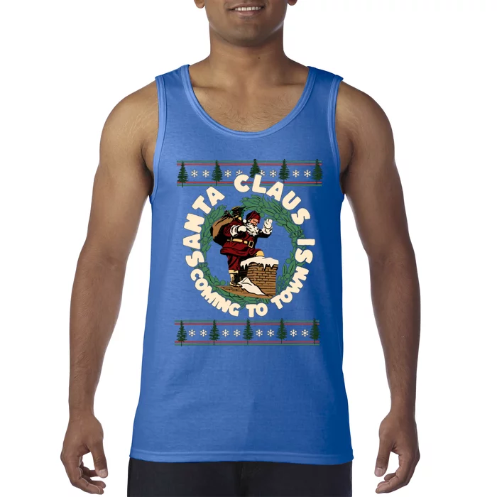 Merry Christmas Santa Claus Is Coming Funny Ugly Xmas Retro Cool Gift Tank Top