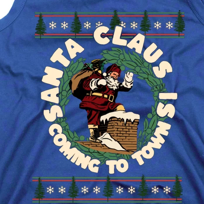 Merry Christmas Santa Claus Is Coming Funny Ugly Xmas Retro Cool Gift Tank Top