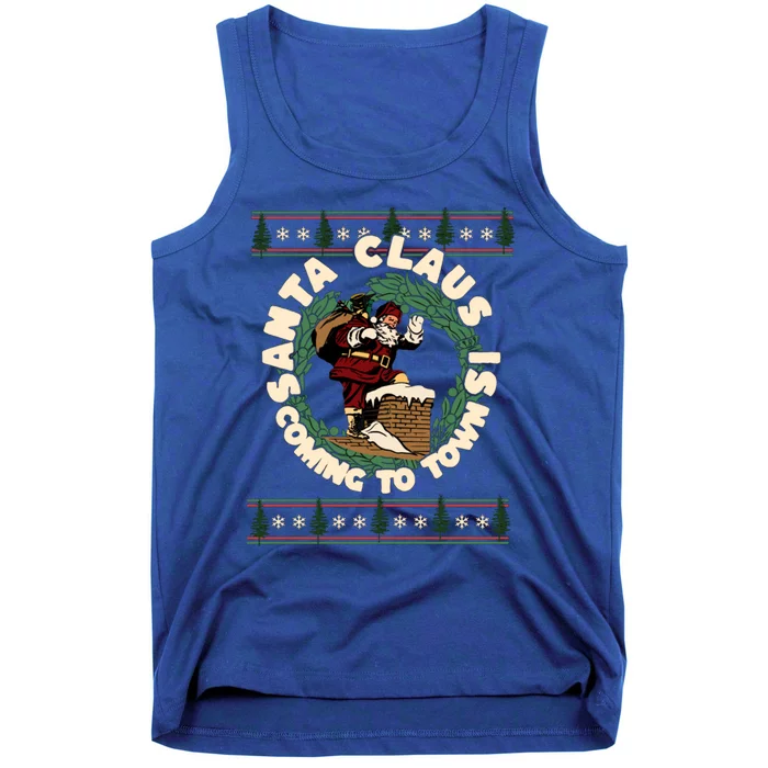 Merry Christmas Santa Claus Is Coming Funny Ugly Xmas Retro Cool Gift Tank Top