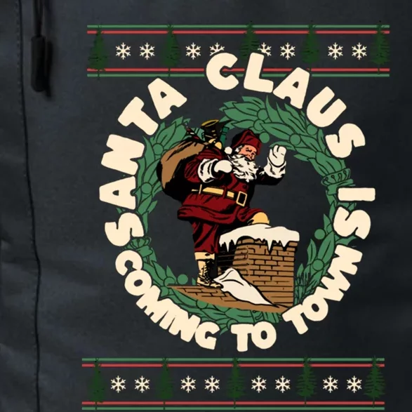 Merry Christmas Santa Claus Is Coming Funny Ugly Xmas Retro Cool Gift Daily Commute Backpack