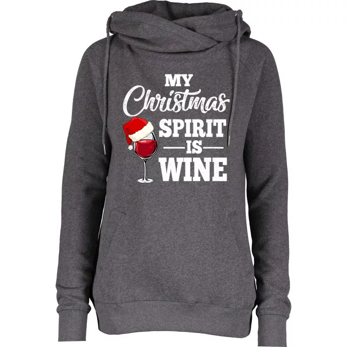 My Christmas Spirit Is Wine Funny Gift Santa Hat Xmas Party Gift Womens Funnel Neck Pullover Hood