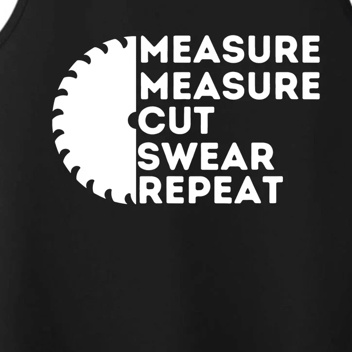 Measure Cut Swear Funny Carpenter Woodworking Woodworker Performance Tank