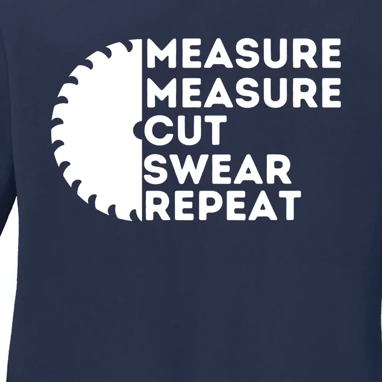 Measure Cut Swear Funny Carpenter Woodworking Woodworker Ladies Long Sleeve Shirt