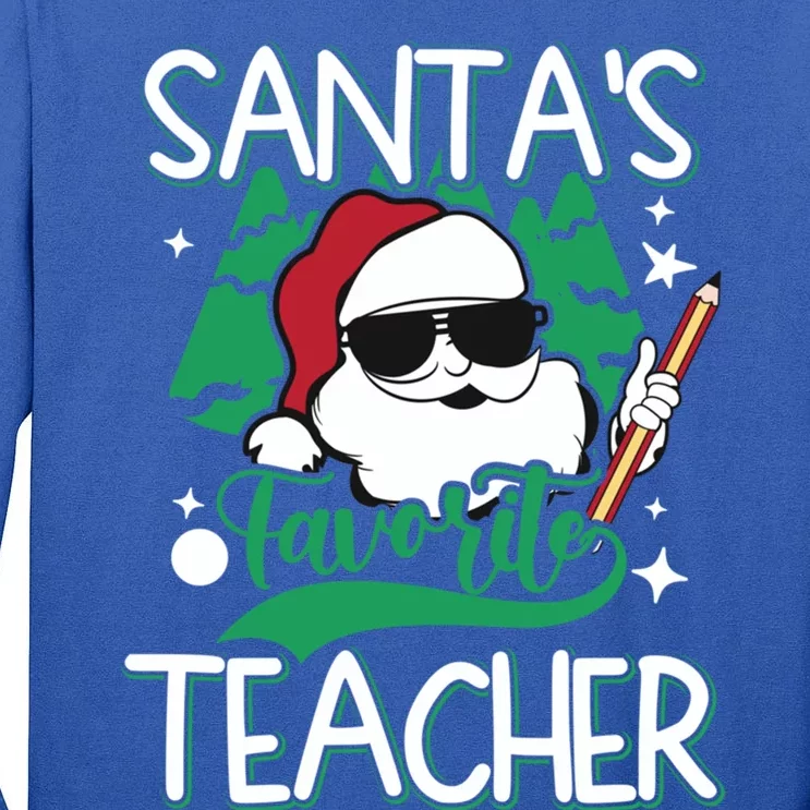 Merry Christmas SantaS Favorite Teacher Cute Gift Tall Long Sleeve T-Shirt