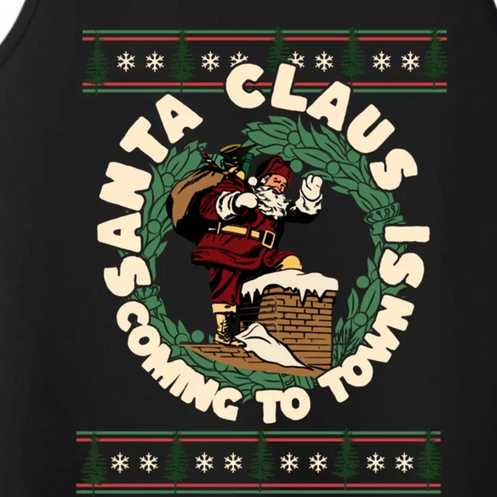 Merry Christmas Santa Claus Is Coming Funny Ugly Xmas Retro Gift Performance Tank