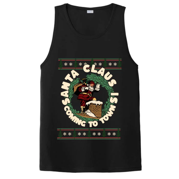 Merry Christmas Santa Claus Is Coming Funny Ugly Xmas Retro Gift Performance Tank