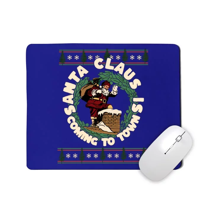 Merry Christmas Santa Claus Is Coming Funny Ugly Xmas Retro Gift Mousepad