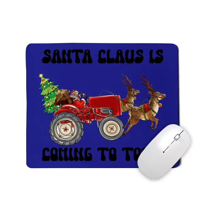 Merry Christmas Santa Claus Is Coming Tractor Xmas Reindeer Cool Gift Mousepad