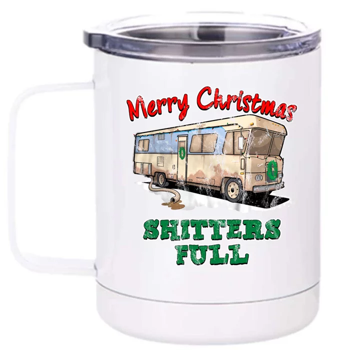 Christmas Vacation, Merry Christmas Shitters Full, Christmas Ugly Front & Back 12oz Stainless Steel Tumbler Cup