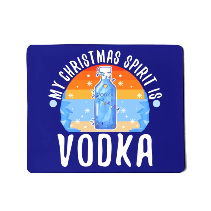 My Christmas Spirit Is Vodka Gift Mousepad