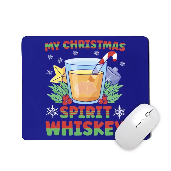 My Christmas Spirit Is Whiskey Gift Mousepad