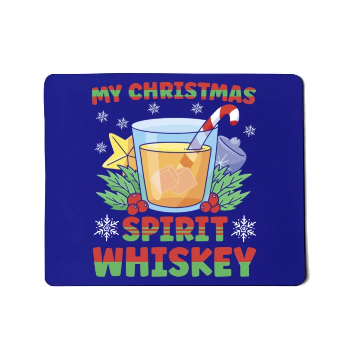 My Christmas Spirit Is Whiskey Gift Mousepad