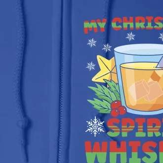 My Christmas Spirit Is Whiskey Gift Full Zip Hoodie