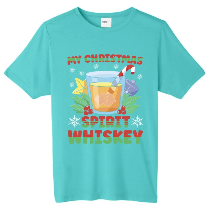 My Christmas Spirit Is Whiskey Gift ChromaSoft Performance T-Shirt