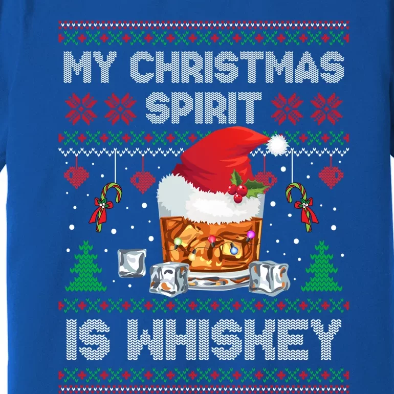 My Christmas Spirit Is Whiskey Ugly Sweater Xmas Pajamas Funny Gift Premium T-Shirt