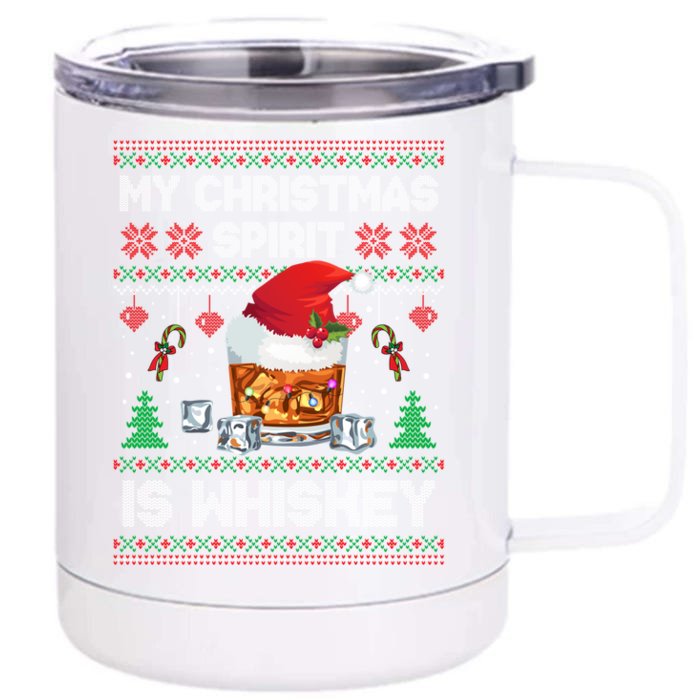 My Christmas Spirit Is Whiskey Ugly Sweater Xmas Pajamas Funny Gift Front & Back 12oz Stainless Steel Tumbler Cup