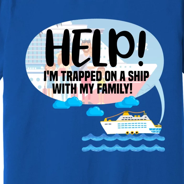 Matching Cruise Ship Family Vacation Trip Travel Relatives Gift Premium T-Shirt