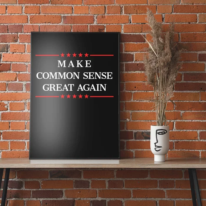 Make Common Sense Great Again Poster