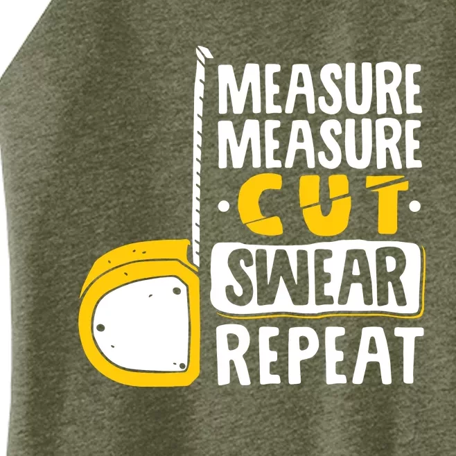 Measure Cut Swear Repeat Woodworking Woodworker Women’s Perfect Tri Rocker Tank