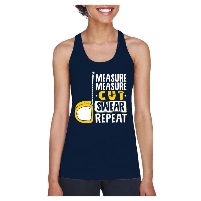 Measure Cut Swear Repeat Woodworking Woodworker Women's Racerback Tank