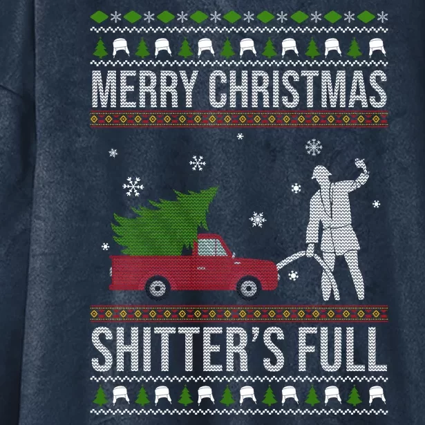 Merry Christmas Shitters Full Funny Ugly Hooded Wearable Blanket