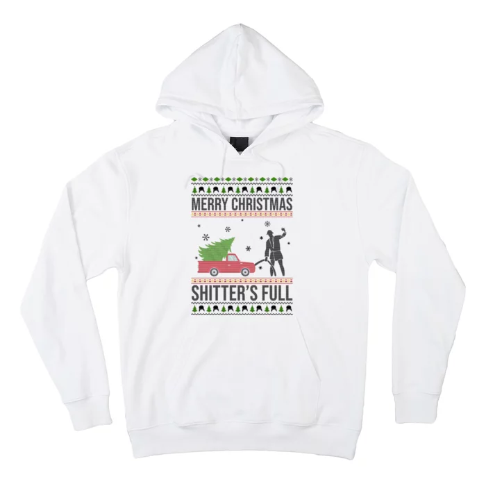 Merry Christmas Shitters Full Funny Ugly Hoodie