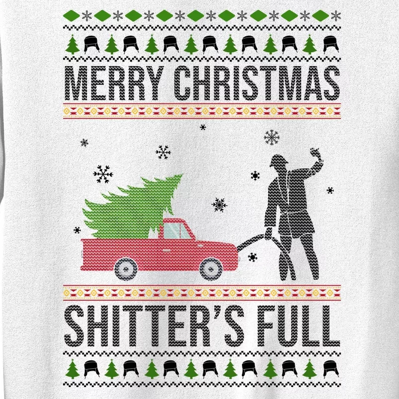 Merry Christmas Shitters Full Funny Ugly Sweatshirt