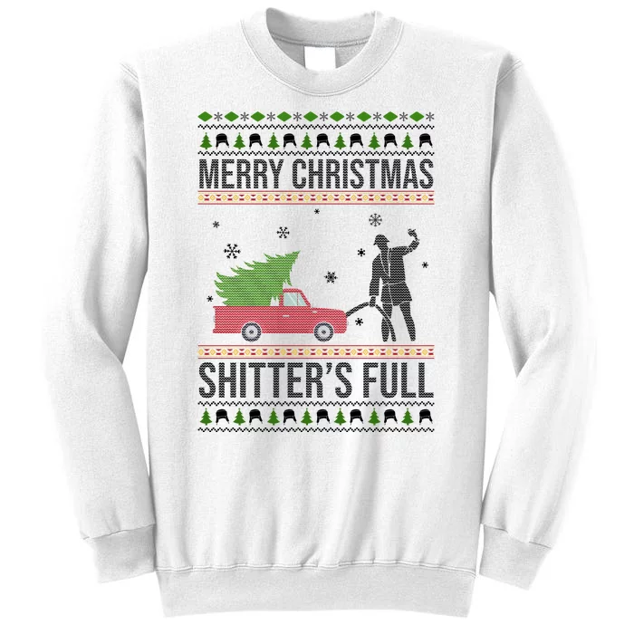 Merry Christmas Shitters Full Funny Ugly Sweatshirt