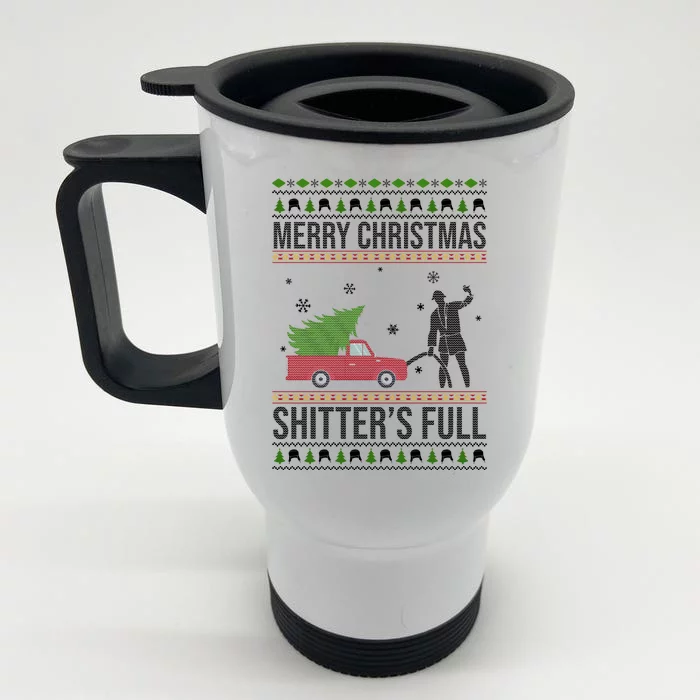 Merry Christmas Shitters Full Funny Ugly Front & Back Stainless Steel Travel Mug