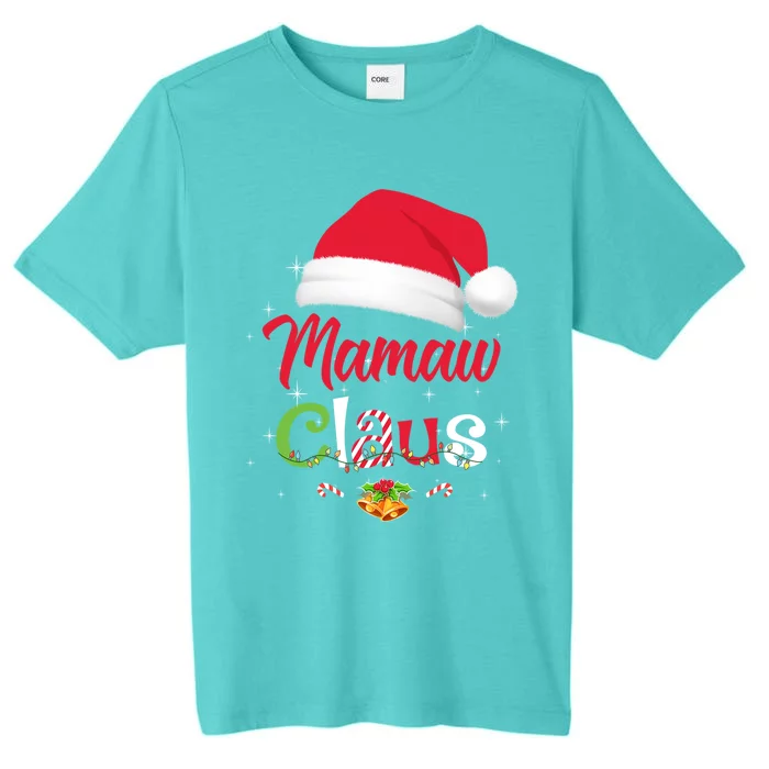 Mamaw Claus Santa Christmas Matching Family Pajama Funny Meaningful Gift ChromaSoft Performance T-Shirt