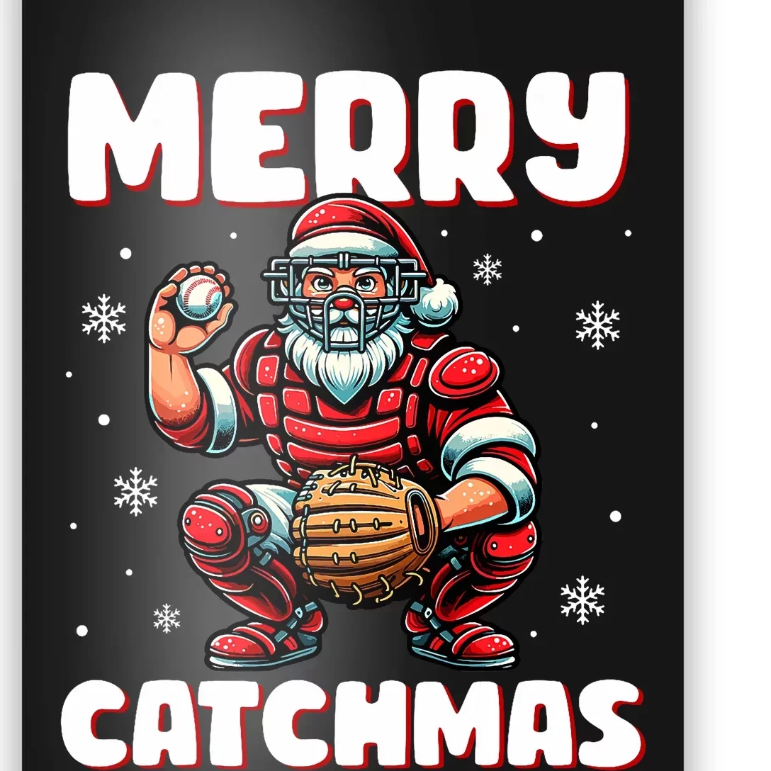 Merry Catchmas Santa Claus Baseball Catcher Xmas Christmas Poster