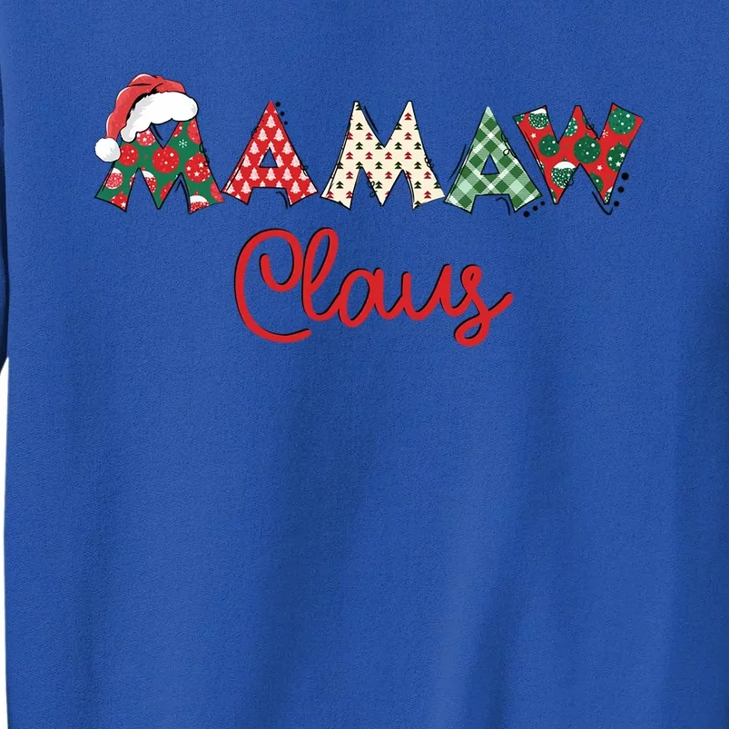 Mamaw Claus Santa Hat Merry Christmas Mamaw Funny Gift Tall Sweatshirt