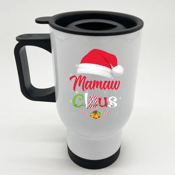 Mamaw Claus Santa Christmas Matching Family Pajama Funny Gift Front & Back Stainless Steel Travel Mug