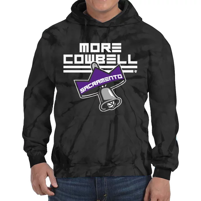 More Cowbell Sacramento Basketball Tie Dye Hoodie