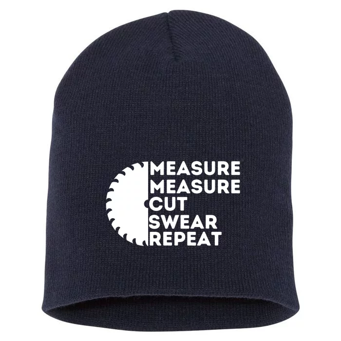 Measure Cut Swear Funny Carpenter & Woodworking Woodworker Short Acrylic Beanie