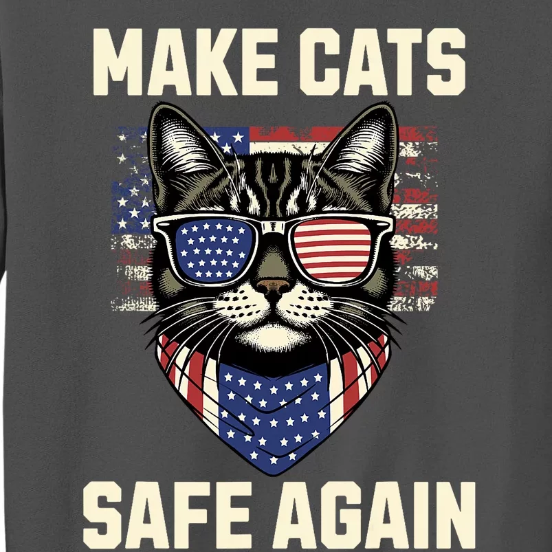 Make Cats Safe Again Vote Trump 2024 Tall Sweatshirt