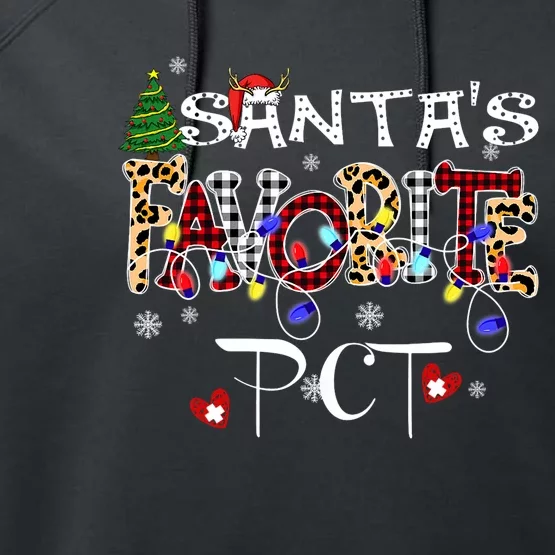 Merry Christmas SantaS Favorite Pct Patient Care Technician Performance Fleece Hoodie