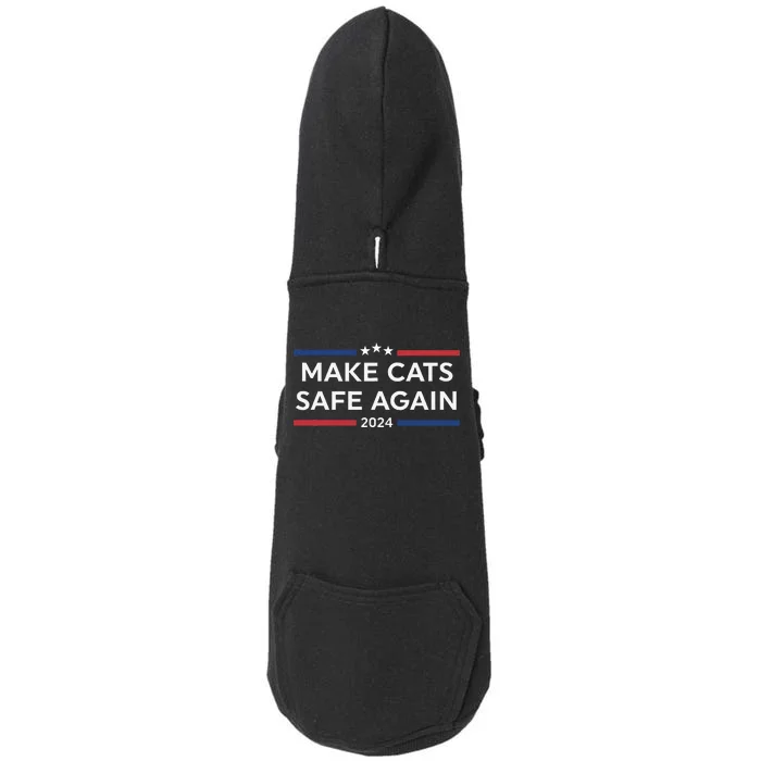 Make Cats Safe Again Funny 2024 Presidential Election Doggie 3-End Fleece Hoodie