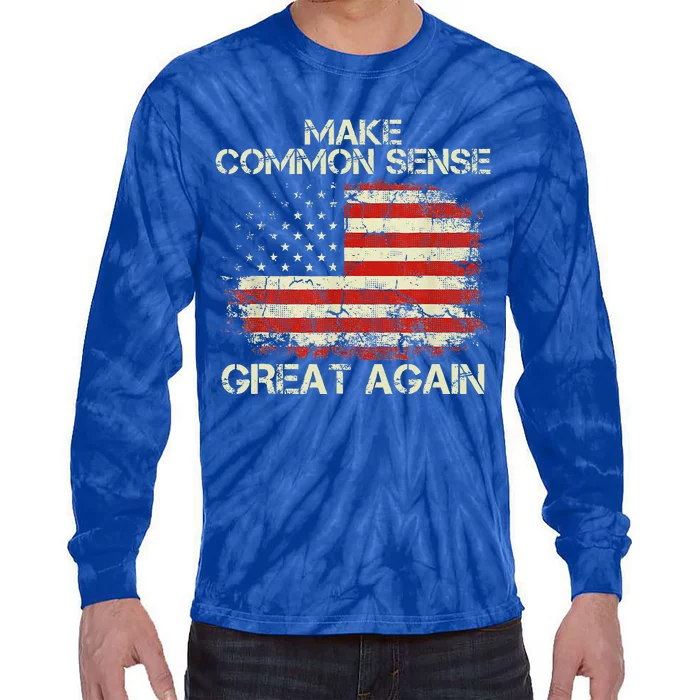 Make Common Sense Great Again Tie-Dye Long Sleeve Shirt