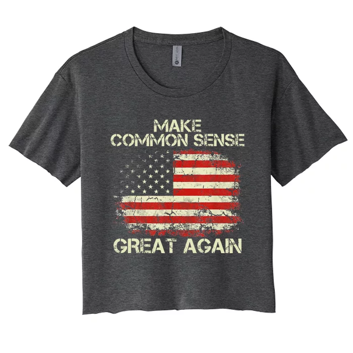 Make Common Sense Great Again Women's Crop Top Tee