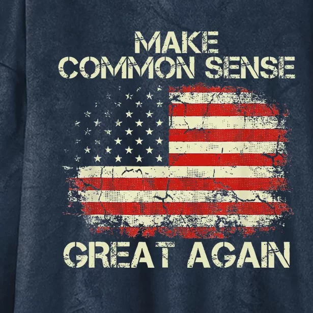 Make Common Sense Great Again Hooded Wearable Blanket