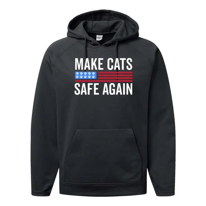 Make Cats Safe Again TheyRe Eating The Pets Performance Fleece Hoodie