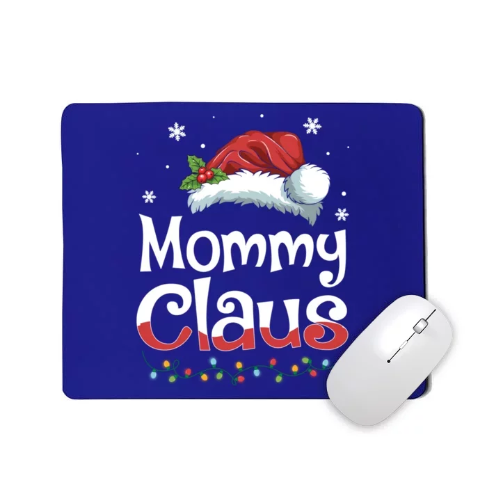 Mommy Claus Santa Funny Christmas Pajama Matching Family Cool Gift Mousepad