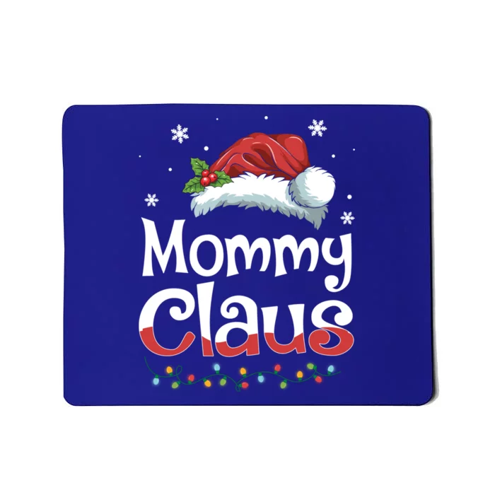 Mommy Claus Santa Funny Christmas Pajama Matching Family Cool Gift Mousepad