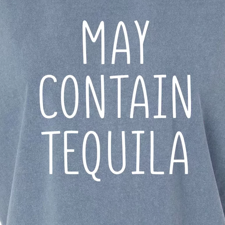 May Contain Tequila Funny Garment-Dyed Women's Muscle Tee