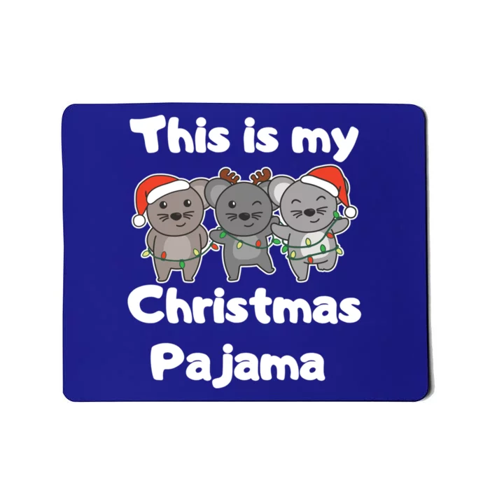 Mouse Christmas This Is My Christmas Pajama Gift Mousepad