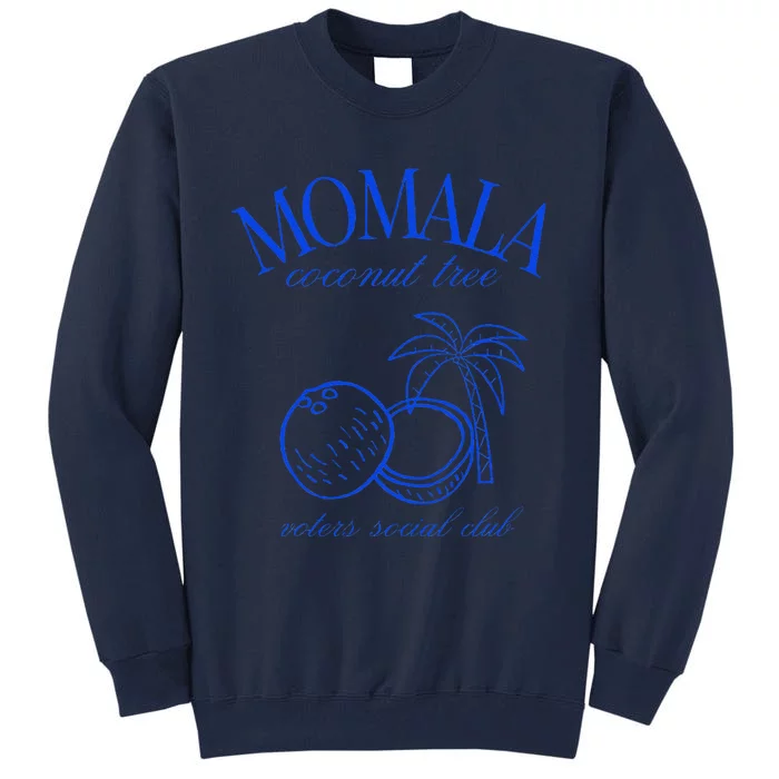 Momala Coconut Tree Voters Social Club Tall Sweatshirt